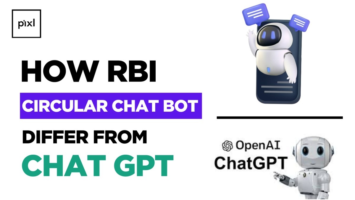 How Pixl’s RBI Circular Chatbots Are Different from ChatGPT