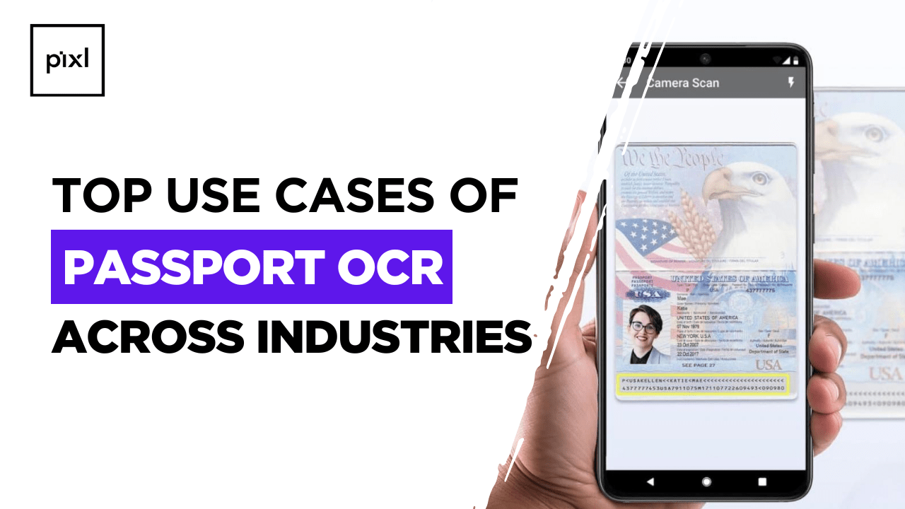 Read more about the article Top Use Cases of Passport OCR Software Across Industries