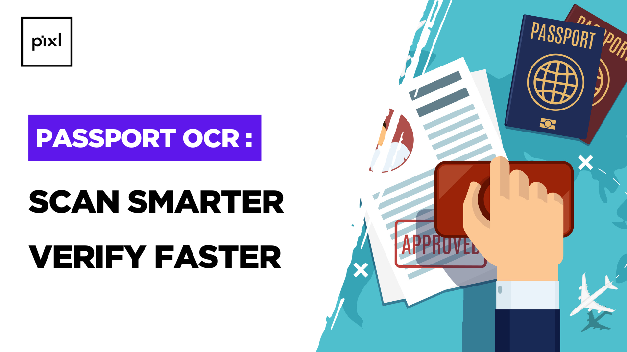 Passport OCR Technology: The Ultimate Guide to Fast and Accurate Passport Scanning