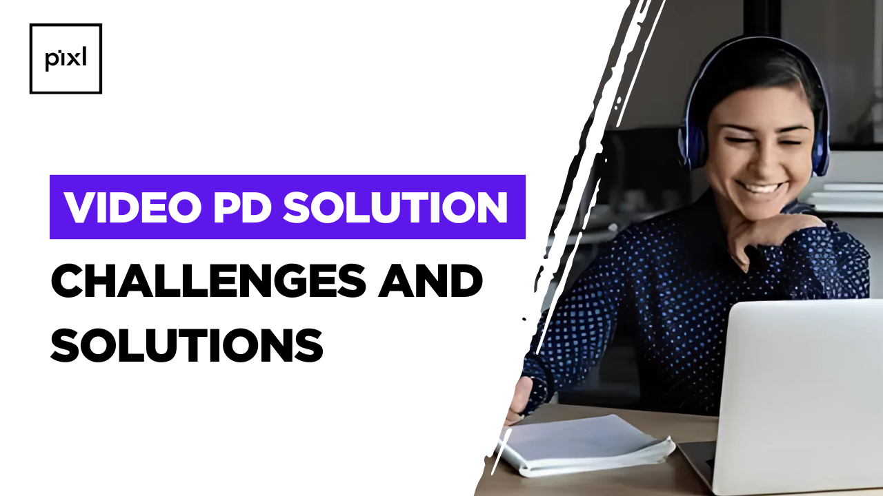 Challenges and Solutions in Implementing Video PD for Onboarding
