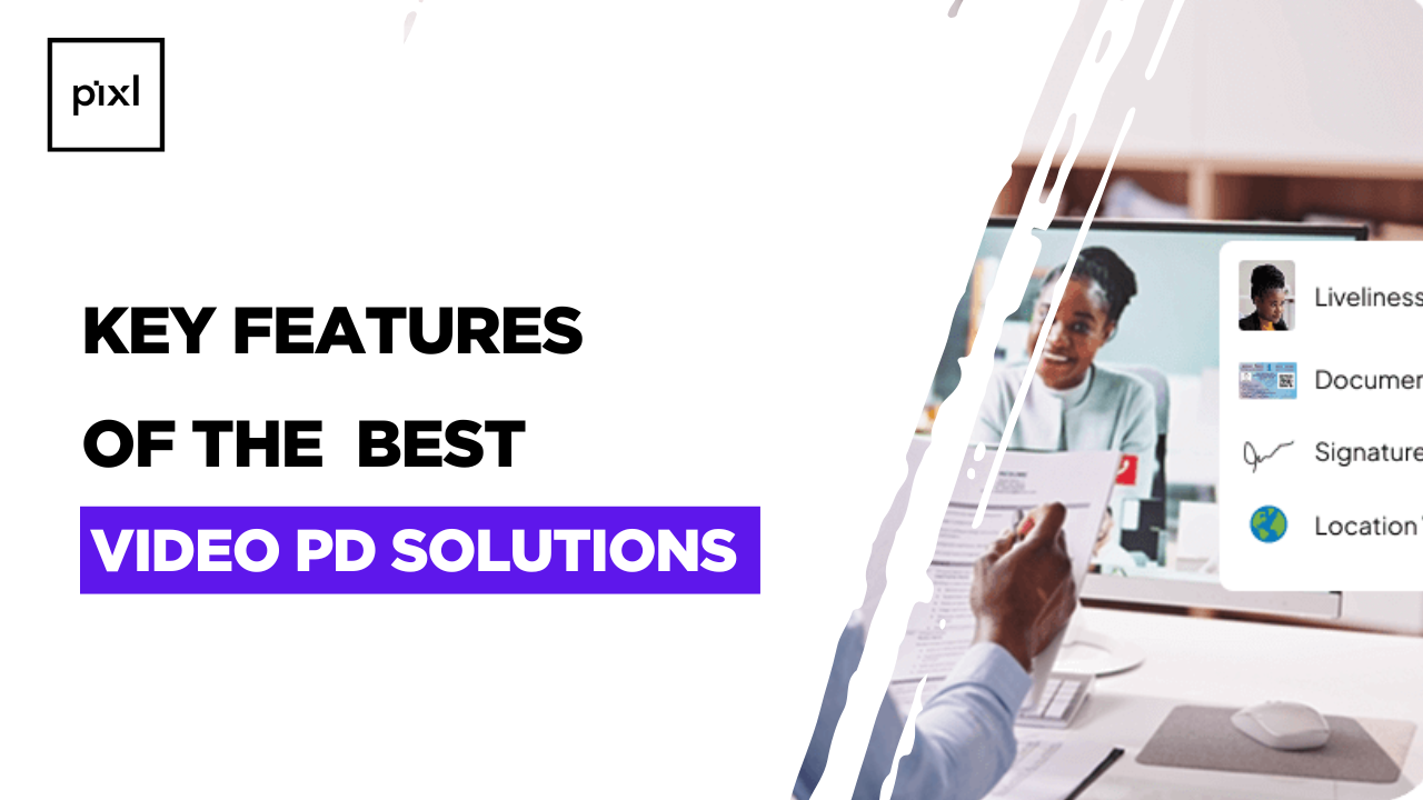 Key Features of the Best Video PD Solutions