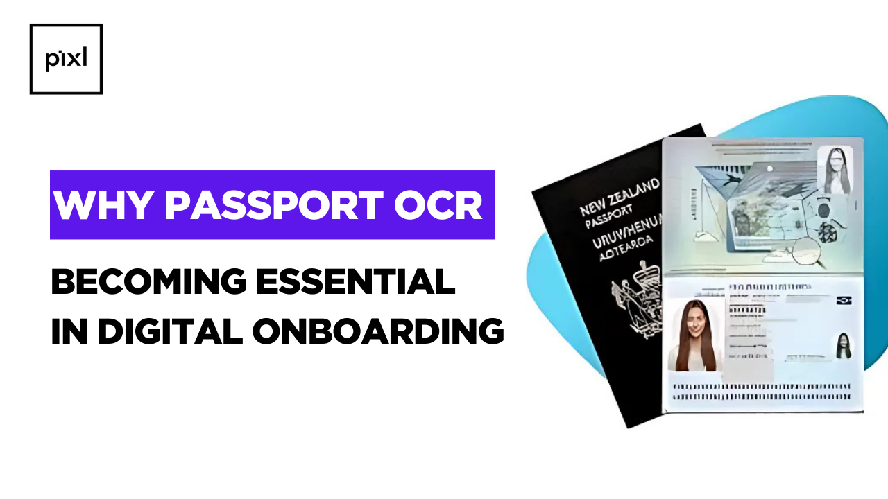 Why Passport OCR is Becoming Essential in Digital Onboarding?