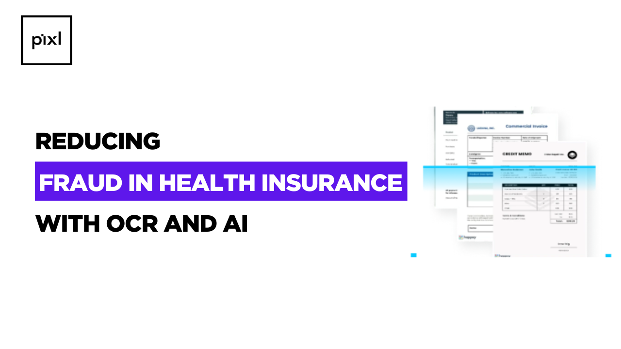 Reducing Fraud in Health Insurance with OCR and AI