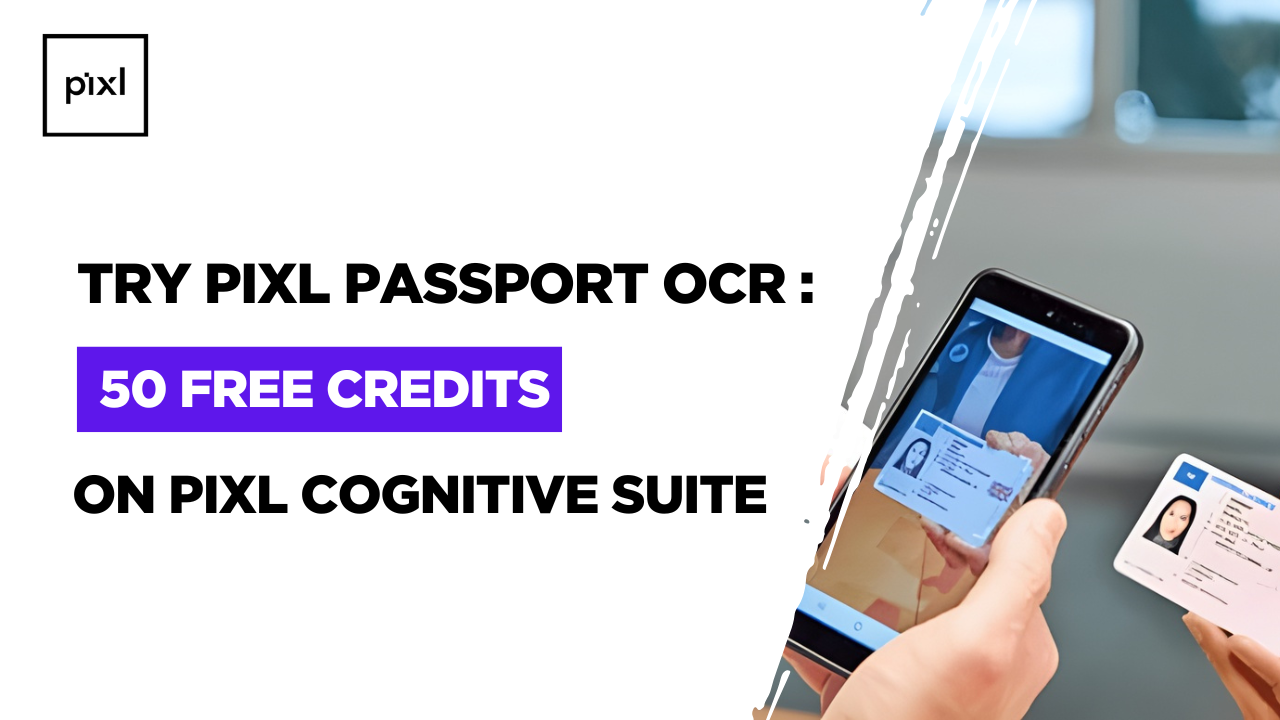 Extract Data From Passport for Free with 50 Credits Using Pixl Cognitive Suite (PCS)