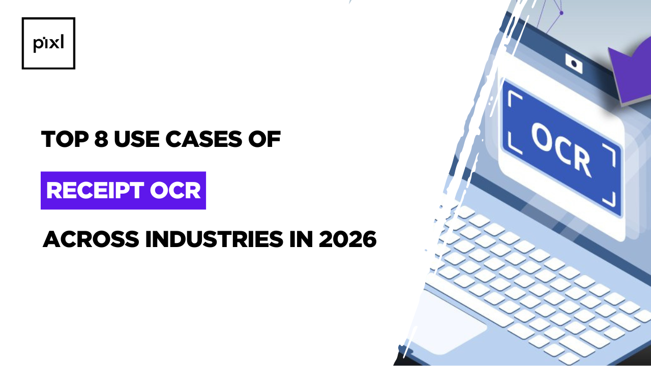 Top 8 Use Cases of Receipt OCR Across Industries in 2026 : How Automated Receipt Scanning Transforms Business Operations