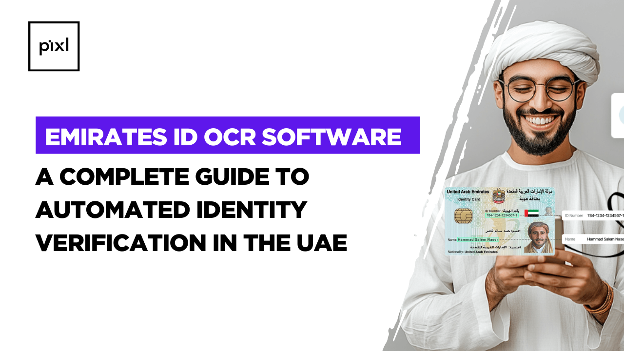 Emirates ID OCR Software: A Complete Guide to Automated Identity Verification in the UAE